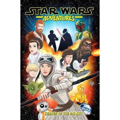 Star Wars Adventures Vol. 1: Heroes of the Galaxy - by  Landry Q Walker & Cavan Scott (Paperback)