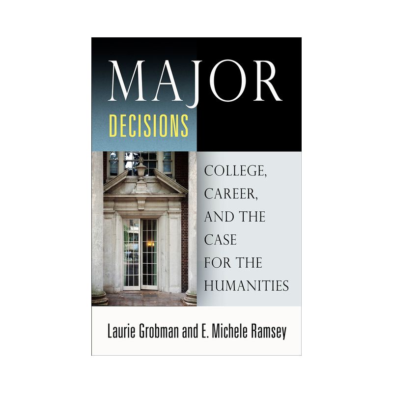 Major Decisions - by  Laurie Grobman & E Michele Ramsey (Paperback), 1 of 2