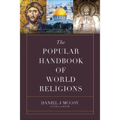 The Popular Handbook of World Religions - (Harvest Handbook(tm)) by  Daniel J McCoy (Paperback)