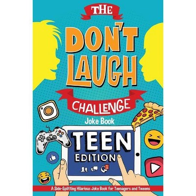 The Don't Laugh Challenge - Teen Edition - by  Billy Boy (Paperback)