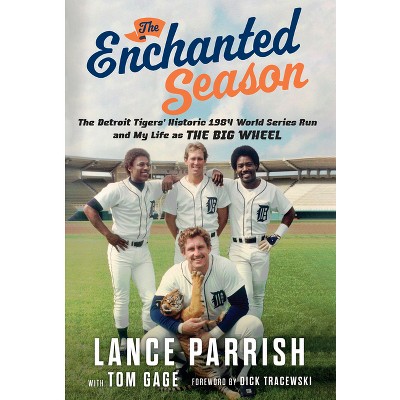 The Enchanted Season - by Lance Parrish & Tom Gage