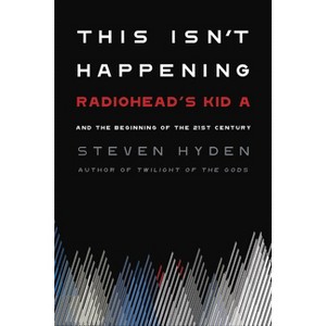 This Isn't Happening - by Steven Hyden - 1 of 1