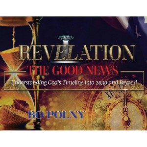 Revelation the Good News - by  Bo Polny (Hardcover) - 1 of 1