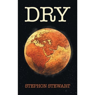 Dry - by  Stephon Stewart (Paperback)