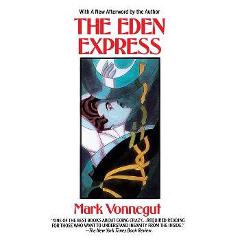 The Eden Express - by  Mark Vonnegut (Paperback)