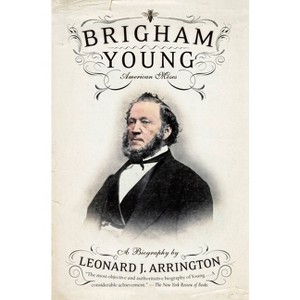 Brigham Young - by  Leonard J Arrington (Paperback) - 1 of 1