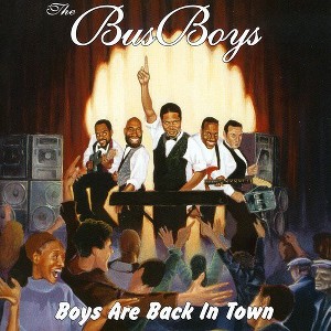 The BusBoys - Boys Are Back in Town (CD) - 1 of 1