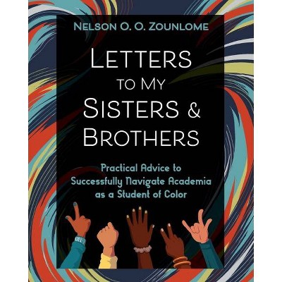 Letters to My Sisters & Brothers - by  Christine Ramkarran (Paperback)