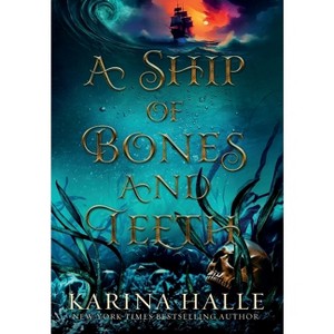 A Ship of Bones and Teeth - by Karina Halle - 1 of 1