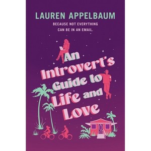 An Introvert's Guide to Life and Love - by  Lauren Appelbaum (Paperback) - 1 of 1