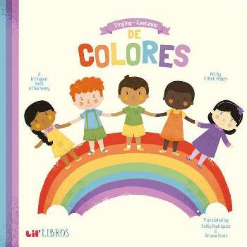 Singing - Cantando De Colores / Singing Colors : A bilingual book of Harmony -  BRDBK BLG (Hardcover)