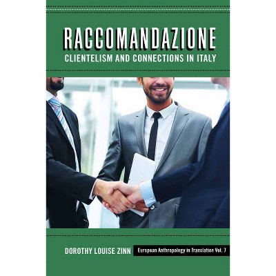 Raccomandazione - (European Anthropology in Translation) Annotated by  Dorothy Louise Zinn (Hardcover)