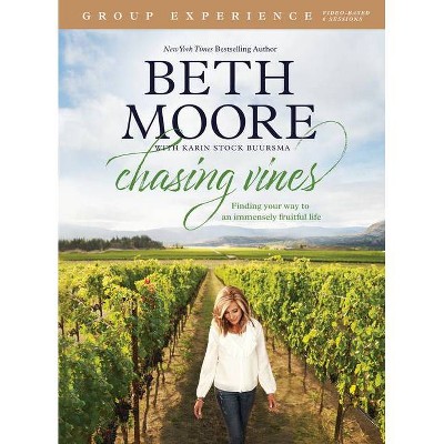 Chasing Vines Group Experience - by  Beth Moore (Paperback)