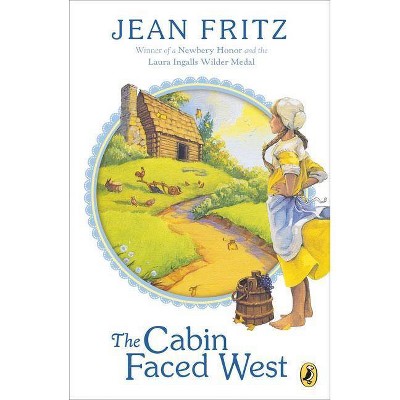 The Cabin Faced West - by  Jean Fritz (Paperback)