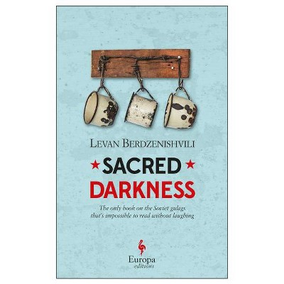 Sacred Darkness - by  Levan Berdzenishvili (Paperback)