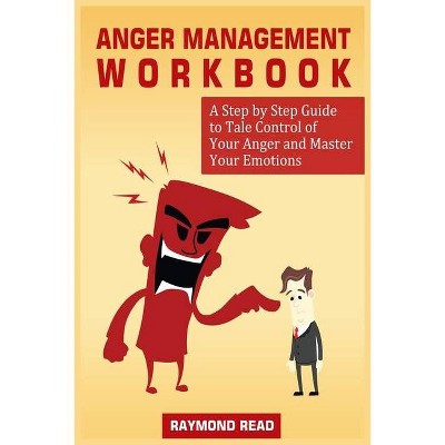 Anger Management Workbook - by  Raymond Read (Paperback)