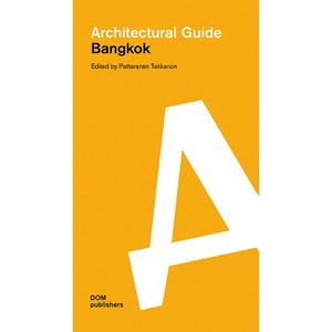 Bangkok - by  Pattaranan Takkanon (Paperback) - 1 of 1