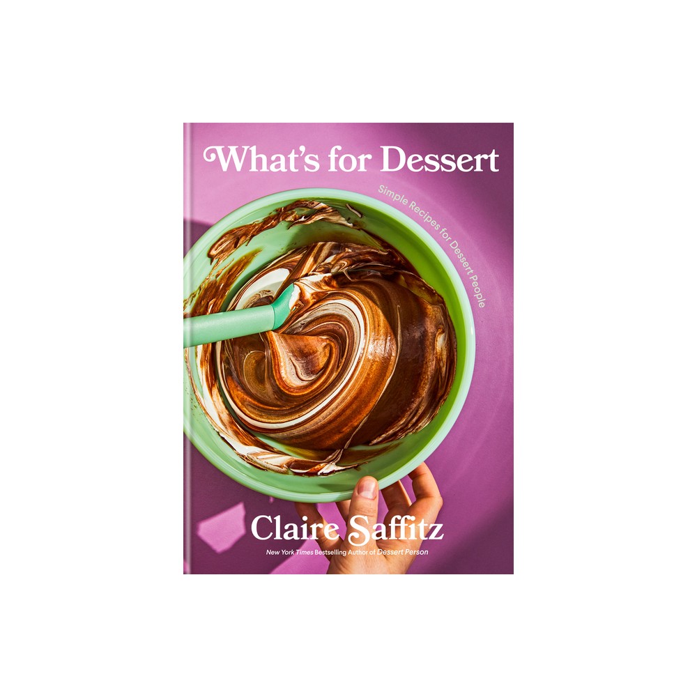 ISBN 9781984826985 product image for What's for Dessert - by Claire Saffitz (Hardcover) | upcitemdb.com
