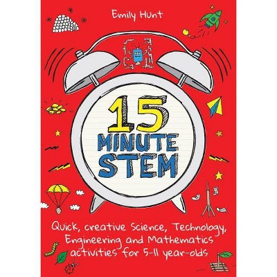 15-Minute Stem - by  Emily Hunt (Paperback)