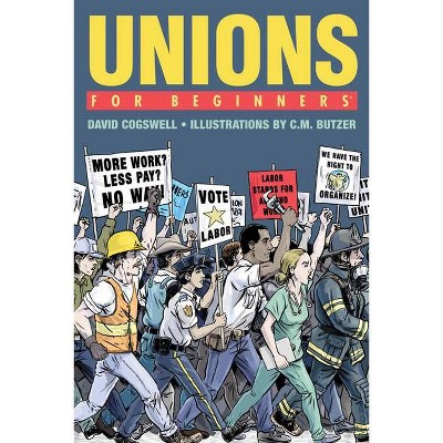 Unions for Beginners - (For Beginners (For Beginners)) by  David Cogswell (Paperback)