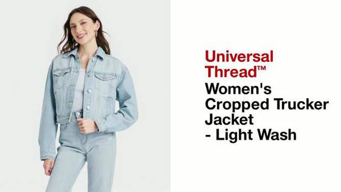Women's Cropped Trucker Jacket - Universal Thread™ Light Wash, 2 of 7, play video