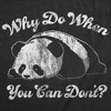 Womens Funny T Shirts Why Do When You Can Dont Sarcastic Lazy Panda Graphic Tee For Ladies - Crazy Dog Women's T Shirt - 2 of 4