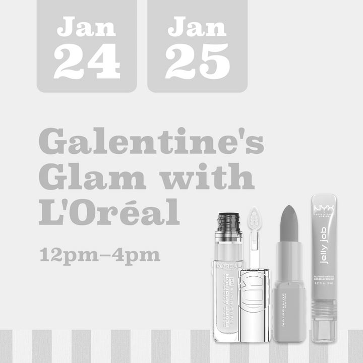 Galentine's Glam with L'Oréal
12pm–4pm