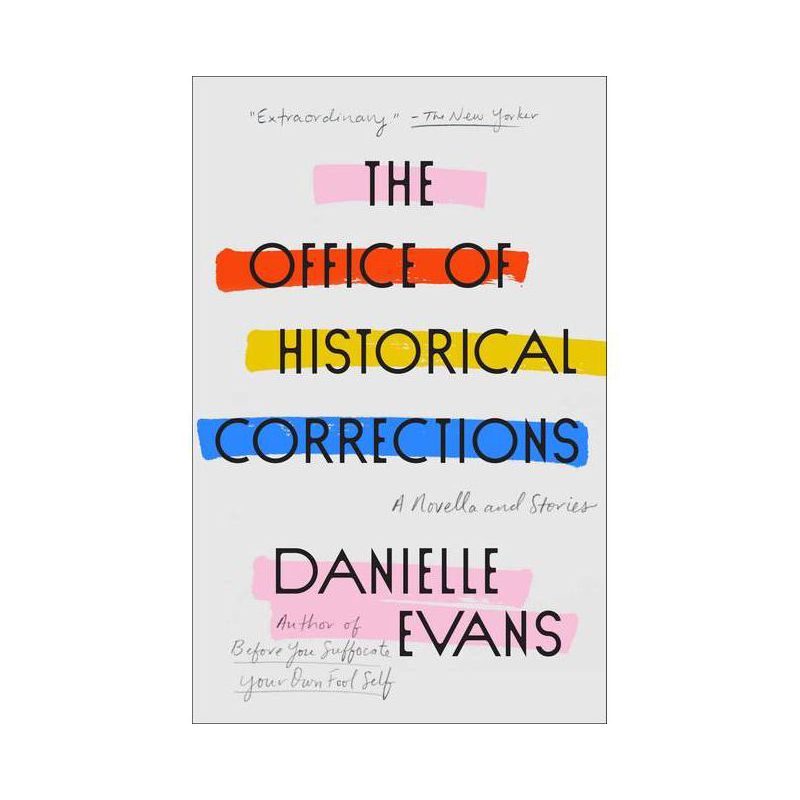 The Office of Historical Corrections - by  Danielle Evans (Paperback), 1 of 2