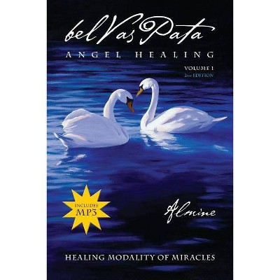 Belvaspata Angel Healing Volume 1, 2nd Edition - by  Almine (Paperback)