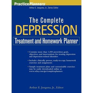 The Complete Depression Treatment and Homework Planner - (PracticePlanners) by  David J Berghuis (Paperback) - 1 of 1