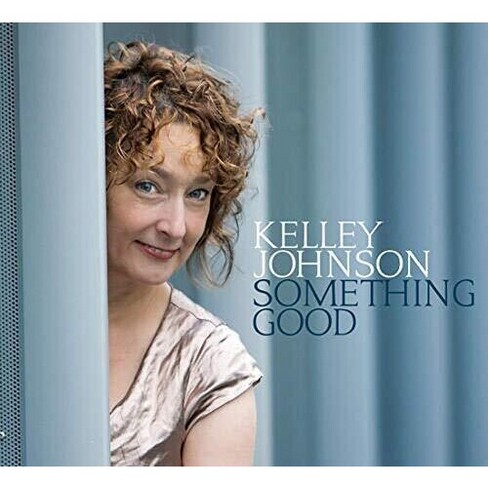 Kelley Johnson - Something Good (cd) : Target