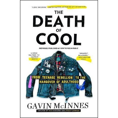 The Death of Cool - by  Gavin McInnes (Paperback)