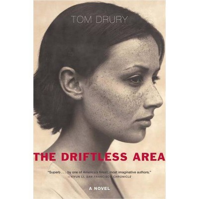 The Driftless Area - by  Tom Drury (Paperback)