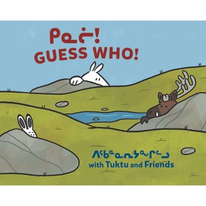 Guess Who? with Tuktu and Friends - by  Nadia Sammurtok & Rachel Rupke (Hardcover) - 1 of 1