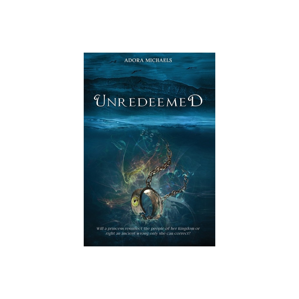 Unredeemed - by Adora Michaels (Hardcover)