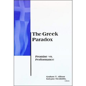 The Greek Paradox - (Belfer Center Studies in International Security) by  Graham Allison & Kalypso Nicolaidis (Paperback) - 1 of 1