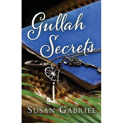 Gullah Secrets - (Temple Secrets) by  Susan Gabriel (Paperback)