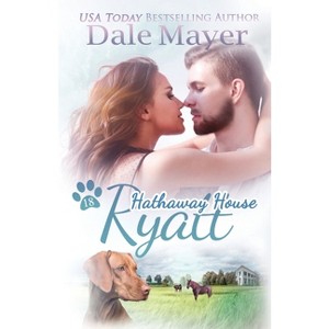 Ryatt - (Hathaway House) by  Dale Mayer (Paperback) - 1 of 1