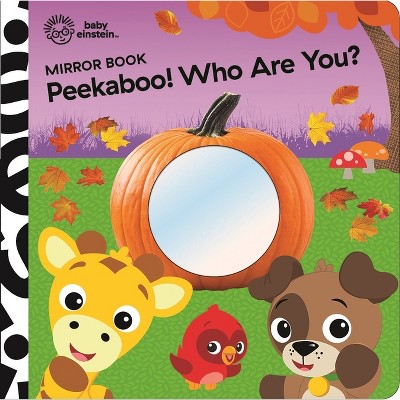 Baby Einstein: Peekaboo! Who Are You? Mirror Book - by  Pi Kids (Board Book)