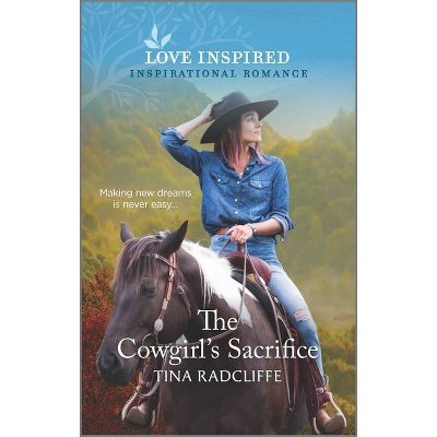 The Cowgirl's Sacrifice - (Hearts of Oklahoma) by  Tina Radcliffe (Paperback)