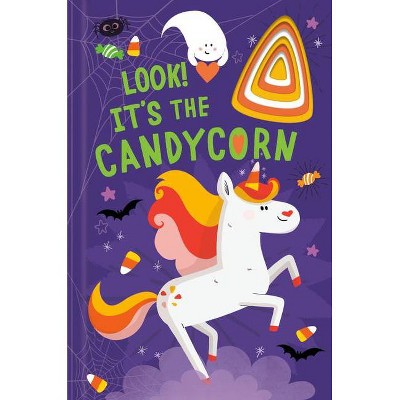 Look! It's the Candycorn - by Danielle McLean (Board Book)