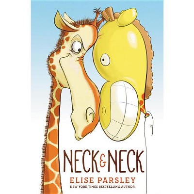 Neck & Neck - by  Elise Parsley (Hardcover)