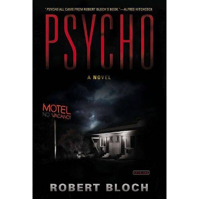  Psycho - by  Robert Bloch (Paperback) 