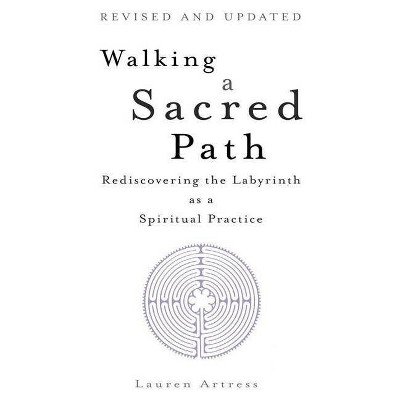 Walking a Sacred Path - by  Lauren Artress (Paperback)