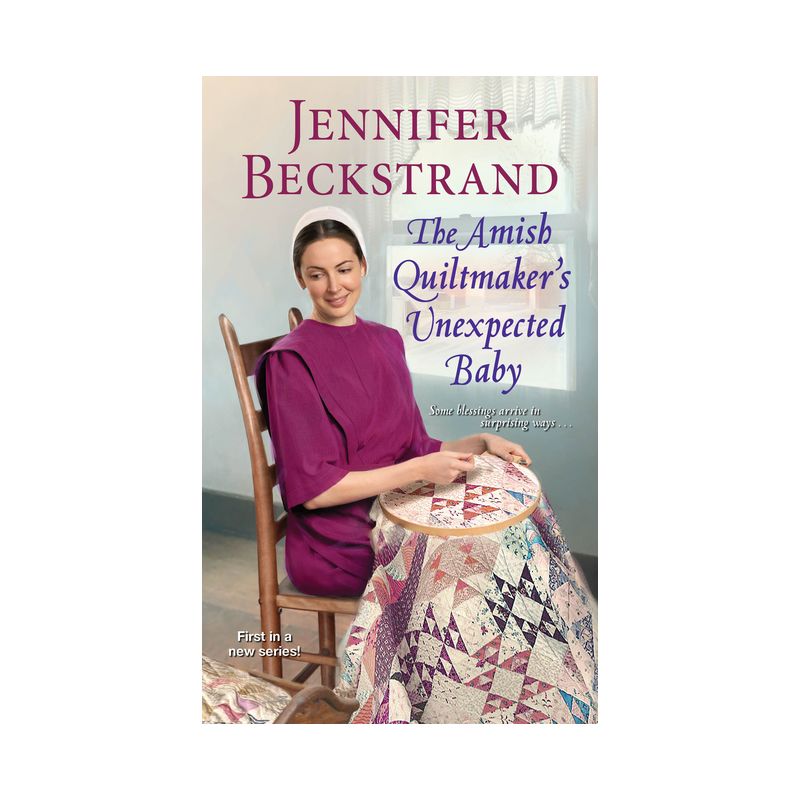 The Amish Quiltmaker's Unexpected Baby - by  Jennifer Beckstrand (Paperback), 1 of 2