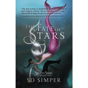 The Fate of Stars - (Sea and Stars) by  S D Simper (Paperback) - 1 of 1