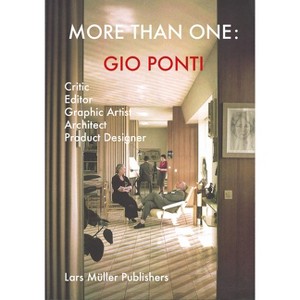 More Than One: Gio Ponti - (Paperback) - 1 of 1