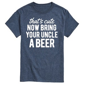 Men's - Instant Message - That's Cute Now Bring Your Uncle A Beer Short Sleeve Graphic T-Shirt - 1 of 4