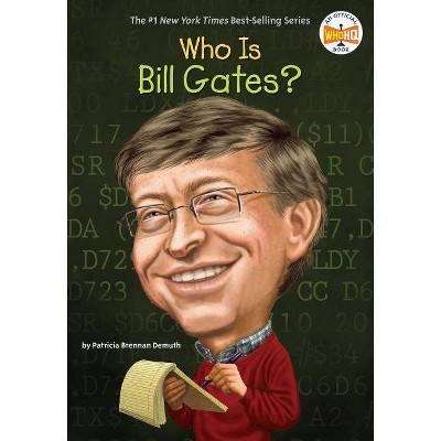 Who Is Bill Gates? (Paperback) by Patricia Brennan Demuth