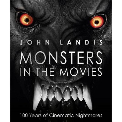 Monsters in the Movies - by  John Landis (Paperback)